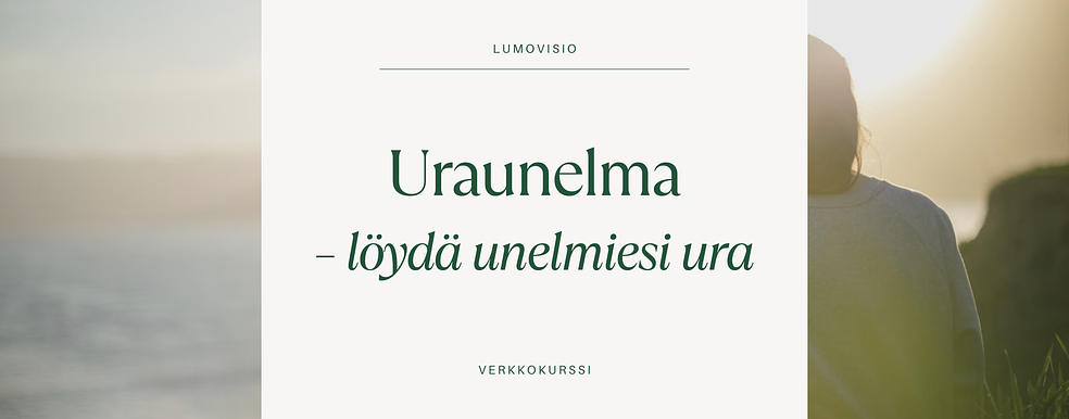Uraunelma-verkkokurssi PERUS by LumoVisio